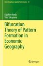 Yuki Takayama: Bifurcation Theory of Pattern Formation in Economic Geography, Buch