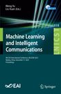 : Machine Learning and Intelligent Communication, Buch