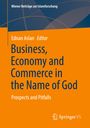 : Business, Economy and Commerce in the Name of God, Buch