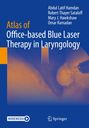 Text: "Atlas of Office-based Blue Laser Therapy in Laryngology" und Autorenliste. Illustration: Blau-orange Farbverlauf. Logos unten.