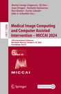 : Medical Image Computing and Computer Assisted Intervention ¿ MICCAI 2024, Buch