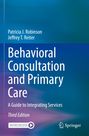 Titel: "Behavioral Consultation and Primary Care". Autoren: Patricia J. Robinson, Jeffrey T. Reiter. Springer-Logo unten.