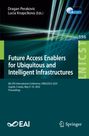 : Future Access Enablers for Ubiquitous and Intelligent Infrastructures, Buch