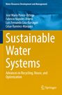 Titel: Sustainable Water Systems. Autoren: José María Ponce-Ortega, Fabricio Nápoles-Rivera, Luis Fernando Lira-Barragán, César Ramírez-Márquez. Im Hintergrund ein Wasserfall.