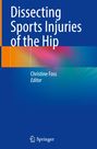 : Dissecting Sports Injuries of the Hip, Buch
