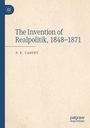 "The Invention of Realpolitik, 1848–1871", P. E. Caquet. Beige Hintergrund, links blauer Streifen mit Logo.