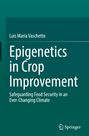 Luis María Vaschetto: Epigenetics in Crop Improvement, Buch