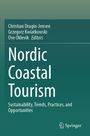 Titel: "Nordic Coastal Tourism". Untertitel: "Sustainability, Trends, Practices, and Opportunities". Herausgeber sind genannt. Links unten ist ein Logo.
