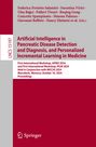 : Artificial Intelligence in Pancreatic Disease Detection and Diagnosis, and Personalized Incremental Learning in Medicine, Buch