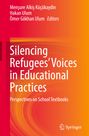 : Silencing Refugees¿ Voices in Educational Practices, Buch