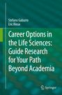 Eric Rieux: Career Options in the Life Sciences: Guide Research for Your Path Beyond Academia, Buch