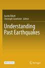 „Understanding Past Earthquakes“, Austin Elliott, Christoph Gruetzner – Herausgeber. Goldenes Cover mit Springer-Logo.
