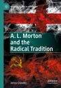 Titel: "A. L. Morton and the Radical Tradition". Autor: James Crossley. Hintergrund: Rauch mit rotem Kreuz und Hammer und Sichel.