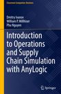 Dmitry Ivanov: Introduction to Operations and Supply Chain Simulation with AnyLogic, Buch