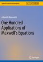 Blauer Hintergrund, oben gelber Balken mit "Synthesis Lectures on Electromagnetics", Titel "One Hundred Applications of Maxwell’s Equations".