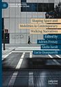 : Shaping Space and Mobilities in Contemporary Walking Narratives, Buch