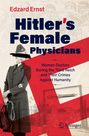 Edzard Ernst: Hitler's Female Physicians, Buch