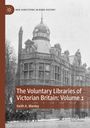 "New Directions in Book History", "The Voluntary Libraries of Victorian Britain: Volume 1", Keith A. Manley. Historisches Gebäude.