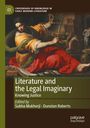 "Literature and the Legal Imaginary: Knowing Justice. Edited by Subha Mukherji, Dunstan Roberts." Eine Frau mit Waage und Schwert.