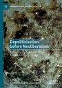 : Depoliticisation before Neoliberalism, Buch