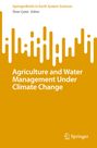 : Agriculture and Water Management Under Climate Change, Buch