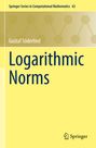 „Springer Series in Computational Mathematics 63“, „Gustaf Söderlind“, „Logarithmic Norms“. Gelber Hintergrund.