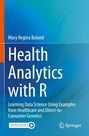 „Health Analytics with R“ von Mary Regina Boland. Blauer Hintergrund mit orangem Streifen links. Springer-Logo.