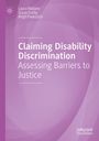 Cover mit lila Hintergrund, darauf Text: "Claiming Disability Discrimination: Assessing Barriers to Justice." Links Autoren.