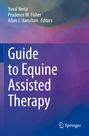Guide to Equine Assisted Therapy. Autoren: Yuval Neria, Prudence W. Fisher, Allan J. Hamilton. Springer-Logo unten.