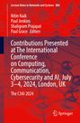 : Contributions Presented at The International Conference on Computing, Communication, Cybersecurity and AI, July 3-4, 2024, London, UK, Buch