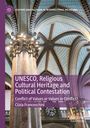 "UNESCO, Religious Cultural Heritage and Political Contestation" Text auf violettem Balken. Historische Architektur mit Bögen.