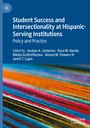 : Student Success and Intersectionality at Hispanic-Serving Institutions, Buch