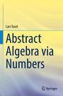 Text: "Abstract Algebra via Numbers" von Lars Tuset. Logo von Springer unten rechts. Hintergrund in Gelb- und Blautönen.