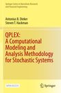 Antonius B. Dieker: QPLEX: A Computational Modeling and Analysis Methodology for Stochastic Systems, Buch