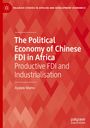 Ayalew Mamo: The Political Economy of Chinese FDI in Africa, Buch