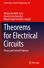 Theorems for Electrical Circuits. Autoren: Alfonso Bachiller Soler, Ramón Cano González, Miguel Angel González Cagigal.