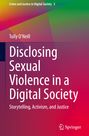 Tully O'Neill: Disclosing Sexual Violence in a Digital Society, Buch