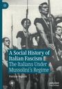 Patrizia Dogliani: A Social History of Italian Fascism, Buch