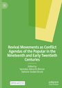 : Revival Movements as Conflict Agendas of the Popular in the Nineteenth and Early Twentieth Centuries, Buch