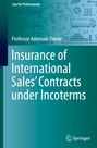 Ademuni-Odeke: Insurance of International Sales' Contracts under Incoterms, Buch