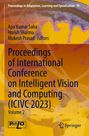 Proceedings of International Conference on Intelligent Vision and Computing (ICIVC 2023), Buch