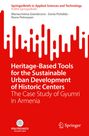 Mariacristina Giambruno: Heritage-Based Tools for the Sustainable Urban Development of Historic Centers, Buch