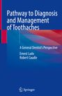 Robert Caudle: Pathway to Diagnosis and Management of Toothaches, Buch