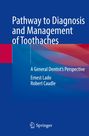 Ernest Lado: Pathway to Diagnosis and Management of Toothaches, Buch
