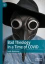 Leah Robinson: Bad Theology in a Time of COVID, Buch