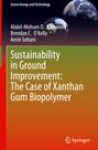 Abdel-Mohsen O. Mohamed: Sustainability in Ground Improvement: The Case of Xanthan Gum Biopolymer, Buch