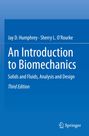 Titel: "An Introduction to Biomechanics". Autoren: Jay D. Humphrey, Sherry L. O’Rourke. Verlag: Springer. Dritte Ausgabe.