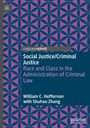 William C. Heffernan: Social Justice/Criminal Justice, Buch