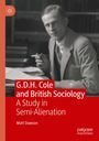 Titel: "G.D.H. Cole and British Sociology: A Study in Semi-Alienation" von Matt Dawson. Schwarz-Weiß-Foto eines Mannes.