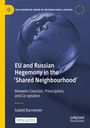 "EU and Russian Hegemony in the 'Shared Neighbourhood'. Blaues Cover mit Europa-Globus und gelbem EU-Sternenkranz."